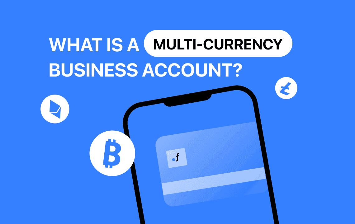 What is a Multi-Currency Business Account? Benefits of Multi-Currency Account